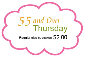 55 and Over Thursday. Regular size cupcakes